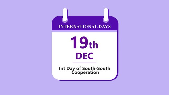 Cooperation awareness calendar interface showing 19th December International Day of South South Cooperation with clean minimal date layout on purple background 4K black background visuals