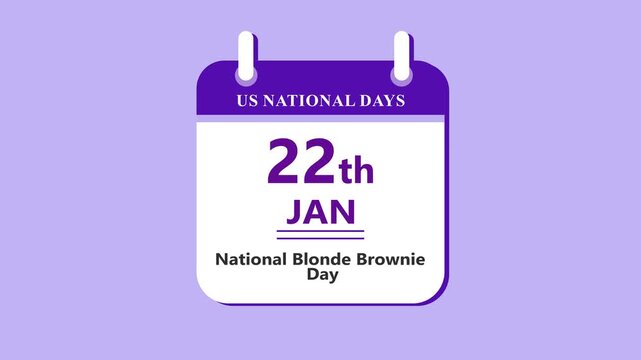 Dessert celebration calendar interface featuring 22nd January National Blonde Brownie Day with clean minimal date layout and food theme on purple background 4k visuals