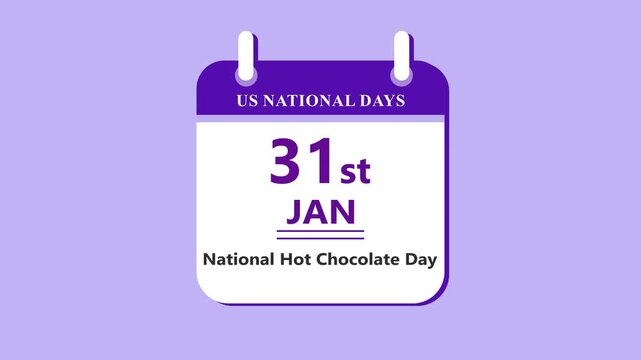 Hot beverage calendar interface showing 31st January National Hot Chocolate Day with clean minimal date layout and winter drink theme on purple background 4k visuals