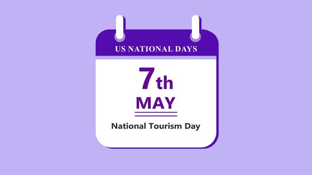 Travel awareness calendar interface featuring 7th May National Tourism Day with clean minimal date layout and exploration theme on purple background 4k animation video