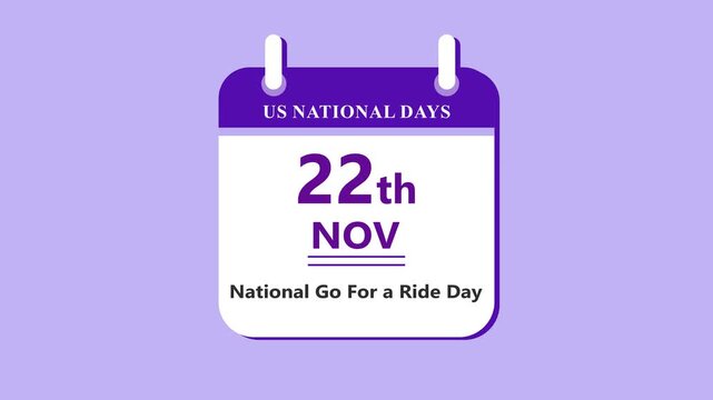Travel fun calendar interface featuring 22nd November National Go For a Ride Day with clean minimal date layout and activity theme on purple background 4k animation video