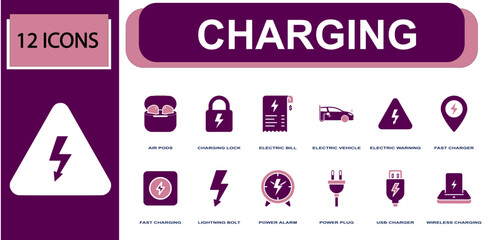 Charging icon set. Containing air pods, charging lock, electric vehicle, fast charger, lightning bolt, power plug, USB charger, wireless charging and more. Solid fill vector icons. © Mellisa