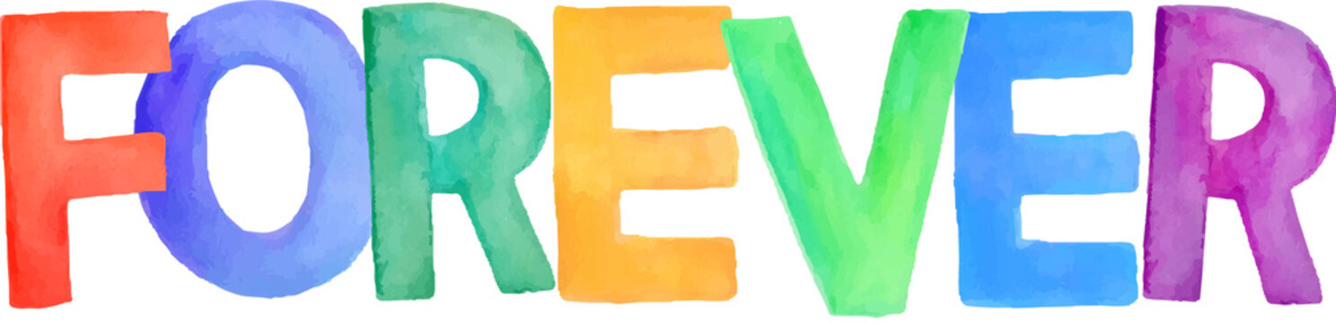 Watercolor colorful hand-drawn cartoon word FOREVER