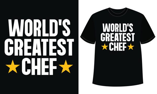 Worlds Greatest Chef Cooking T Shirt Design