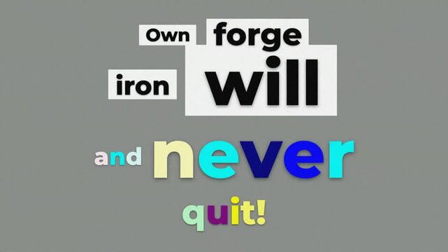 Animated gym motivation quote reading Own forge iron will and never quit in cutout typography on a gray background