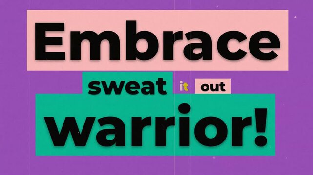 Colorful stopmotion animation with the gym motivation quote Embrace sweat it out warrior on a purple background