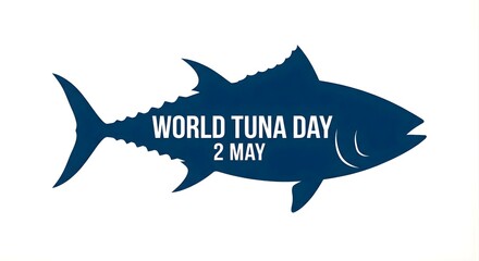 Fototapeta premium World tuna day banner with fish icon and text on white background, may 2nd date promoting awareness and sustainability of tuna populations in oceans.