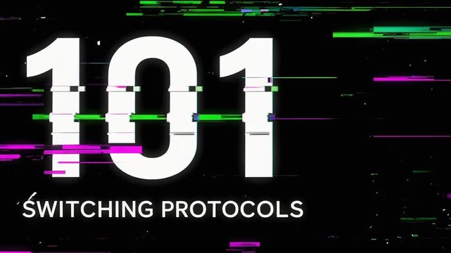 Glitch styled 101 Switching Protocols HTTP status code display with neon digital distortion background