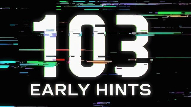 Glitch neon 103 Early Hints HTTP status code display with digital distortion on dark interface background