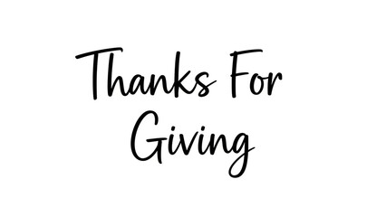 Fototapeta premium A heartfelt thanks for giving message written in elegant black cursive script on a white background