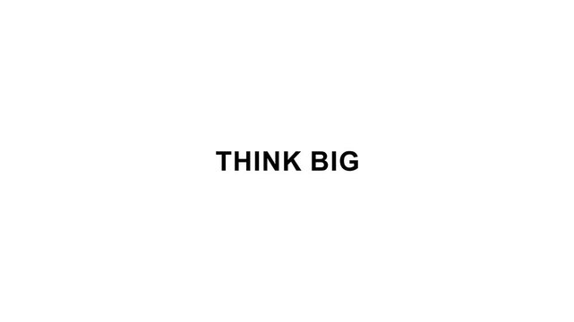 Think big inspirational quote minimal design.