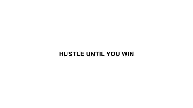 Hustle until you win motivational quote minimal typography on white background.