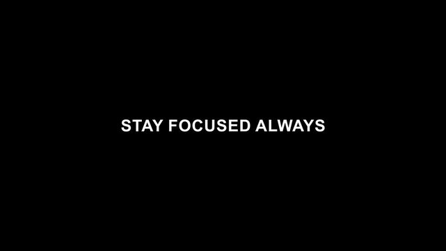 Stay focused always inspirational quote clean minimal design.
