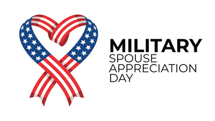Military Spouse Appreciation Day greeting with American flag ribbon heart, patriotic typography design for honoring military families and heroes isolated on white background. © Icons Queen