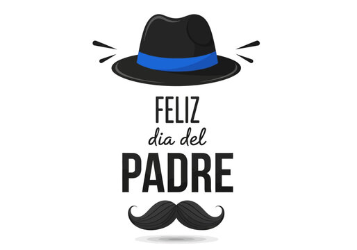 Feliz Dia del Padre Spanish Greeting Card with Fedora Hat and Mustache Illustration on White Background