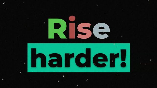 Typographic animation of the motivational quote Rise harder on a black background with vintage film grain effects. Fitness motivation words