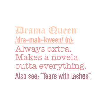 Drama Queen Definition Typography Design Featuring Extra Personality And Novela Meaning