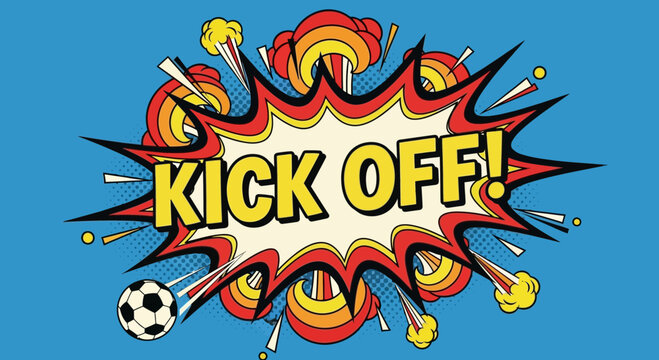 Kick Off! Comic Book Style Explosion with Soccer Ball and Blue Background
