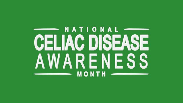 National celiac disease awareness month text animation. Suitable for social media posts, blog banners, and educational materials.