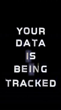 glitching text with words your data is being tracked in vertical
