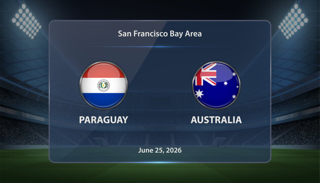 Paraguay vs Australia Soccer Match Scoreboard