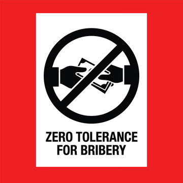Zero tolerance for bribery sign with hands exchanging money in red prohibition circle representing strict anti-corruption business policy standards
