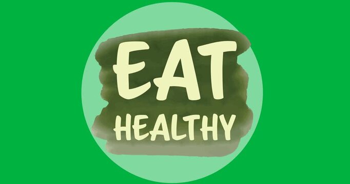 Digital animation of eat healthy text over a grey round banner on black background