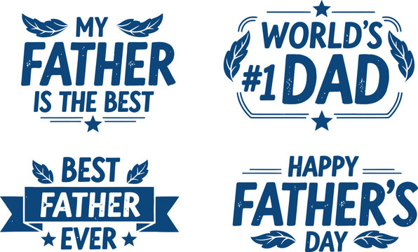 Blue typographic phrases for fathers day on isolated white background