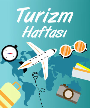 D&uuml;nya turizm haftası kutlu olsun. Translation: happy world tourism week.