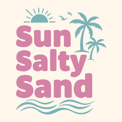 Obraz premium Sun Salty Sand Funny Summer Vacation Vintage Tropical Summer Vacation T-shirt Design