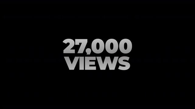 27k views counting number social media on transparent background. counter number views social media increasing to 27 thousands. motion text 4k video with alpha channel