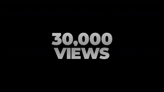 30k views counting number social media on transparent background. counter number views social media increasing to 30 thousands. motion text 4k video with alpha channel