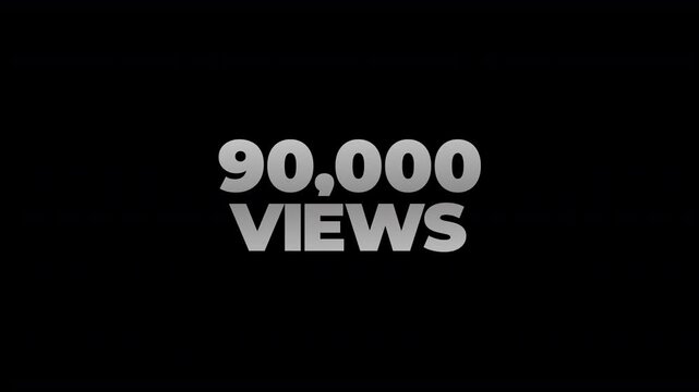 90k views counting number social media on transparent background. counter number views social media increasing to 90 thousands. motion text 4k video with alpha channel