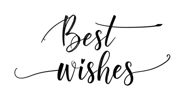 Calligraphic 'Best wishes' text, script font on a white background, decorative swashes embellishing the letters