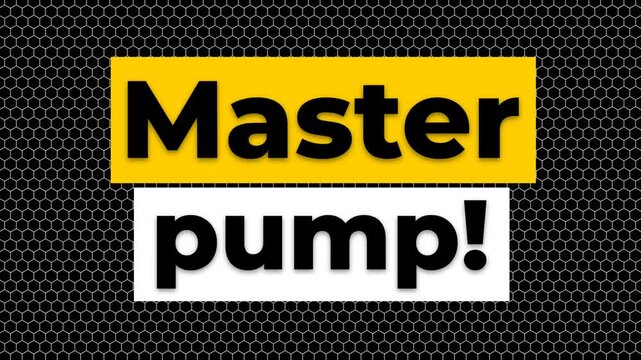 Animated typographic Master pump sign on a mesh background ideal for gym workout and fitness motivation. Gym motivation quote
