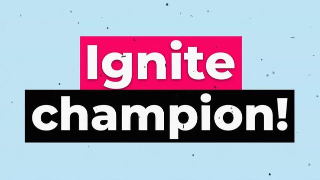 Ignite champion typographic text animation on blue background for gym workout and fitness motivation. Gym motivation words