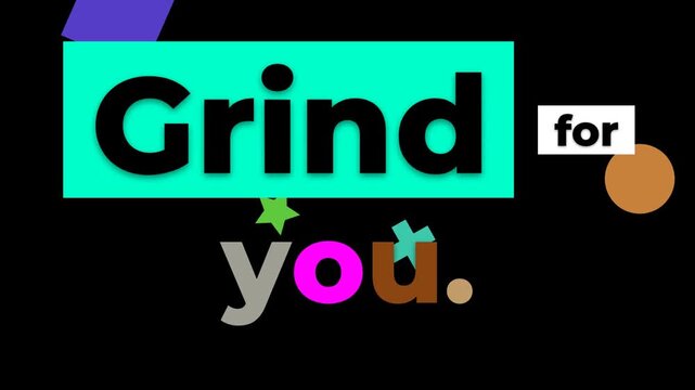 Kinetic typography Grind for you on black ideal for a gym workout or fitness inspiration lifestyle video. Gym motivation quote