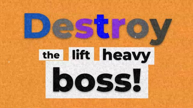 Motivational fitness message Destroy the lift heavy boss in a stopmotion collage style for gym and workout inspiration. Gym motivation words