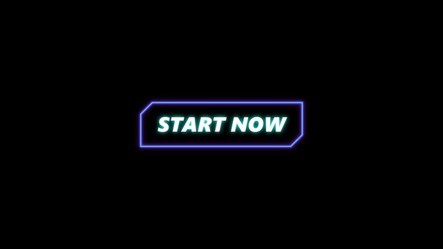 Neon blue start now button animation on black background. 4K Video