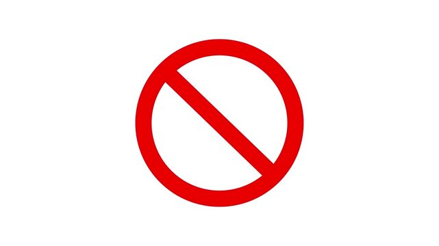 Red prohibited or no symbol on white background. prohibited sign animation
