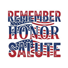 Fototapeta premium Remember Honor Salute Memorial Day Typography with American Flag Vector