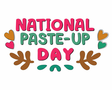 National Paste-Up Day Creative Vector Illustration, Artistic Scrapbooking Style Design