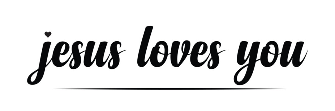 Jesus loves you. Christian, bible, religious phrase, quot. lettering typography religion poster, banner vector design. hand drawn modern vector brush calligraphy text - Jesus loves you. EPS 10 .