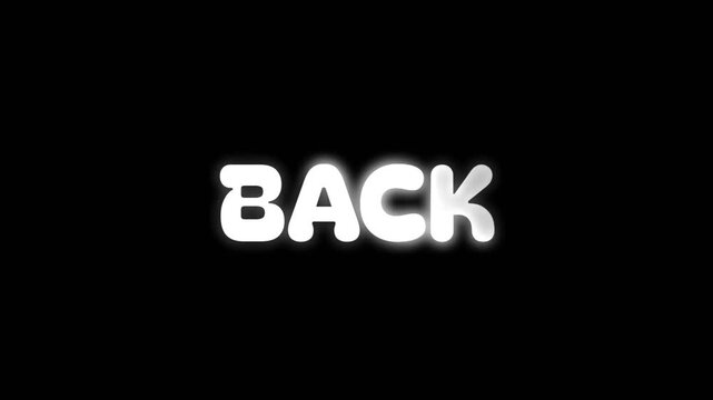 Soft glowing text animation displaying the word BACK on a dark background. Ideal for transitions, navigation cues, UI elements, and modern intro scenes.