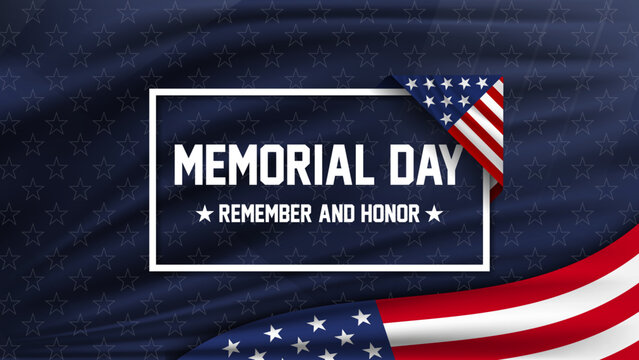 Patriotic Memorial Day vector background with US flag, stars, and frame. Remember and Honor typography on wavy dark blue fabric. Ideal for national holiday and veteran tributes.