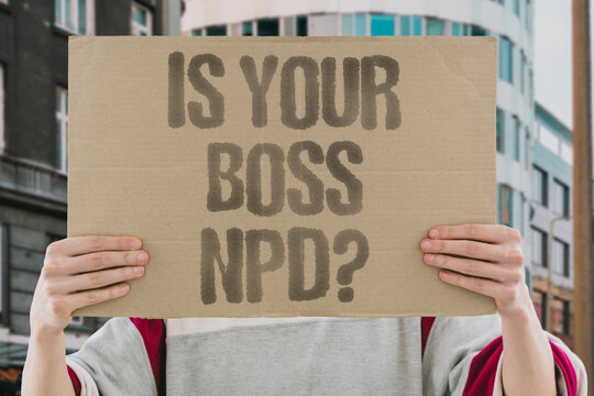 "Is Your Boss NPD?" Narcissistic personality disorder traits are found at significantly elevated rates in management roles. NPD. LEADER. CORP. TRAIT. NARCISSIST.