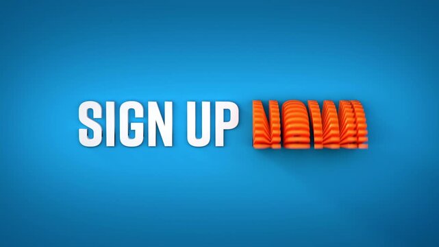 Sign up now! Rotating letters in orange and white. Animated text, blue background.