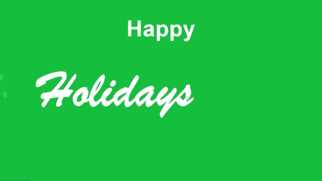 Animated text happy holidays with festive green background and white script font motion graphics clip