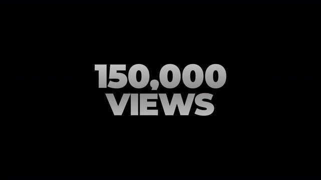 150k views counting number social media on transparent background. counter number views social media increasing to 150 thousands. motion text 4k video with alpha channel