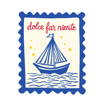Dolce Far Niente Sailboat Illustration Mediterranean Summer Poster Nautical Travel Design